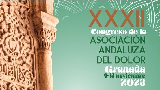 XXXII CONGRESO DE LA ASOCIACIÓN ANDALUZA DEL DOLOR. GRANADA-ESPANHA-2023